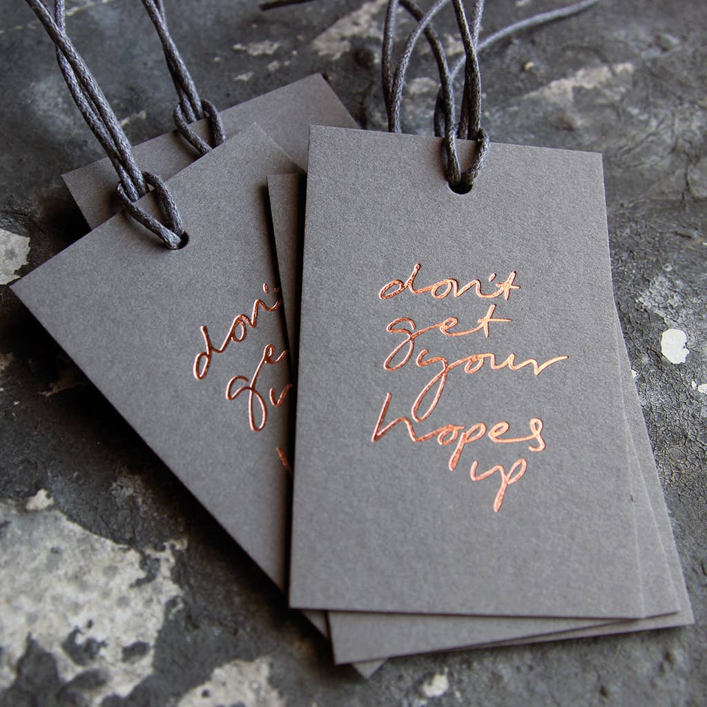 Don't Get Your Hopes Up - Gold Hand Foiled Gift Tags